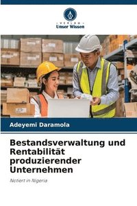 bokomslag Bestandsverwaltung und Rentabilität produzierender Unternehmen