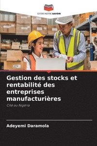 bokomslag Gestion des stocks et rentabilit des entreprises manufacturires