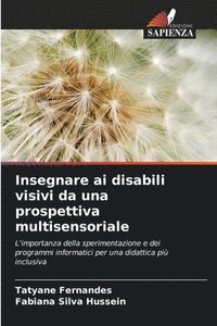 bokomslag Insegnare ai disabili visivi da una prospettiva multisensoriale