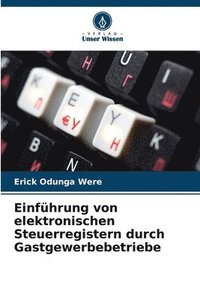 bokomslag Einführung von elektronischen Steuerregistern durch Gastgewerbebetriebe