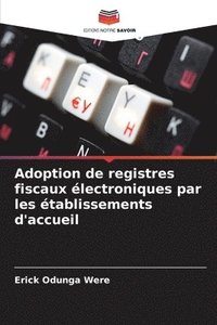 bokomslag Adoption de registres fiscaux électroniques par les établissements d'accueil