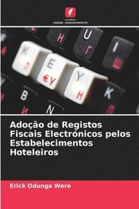 bokomslag Adoo de Registos Fiscais Electrnicos pelos Estabelecimentos Hoteleiros