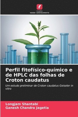 Perfil fitofsico-qumico e de HPLC das folhas de Croton caudatus 1