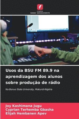 bokomslag Usos da BSU FM 89.9 na aprendizagem dos alunos sobre produção de rádio