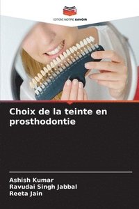 bokomslag Choix de la teinte en prosthodontie