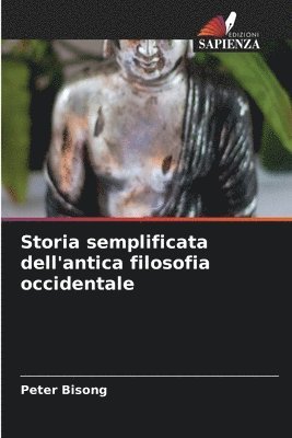 Storia semplificata dell'antica filosofia occidentale 1