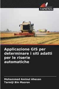 bokomslag Applicazione GIS per determinare i siti adatti per le riserie automatiche