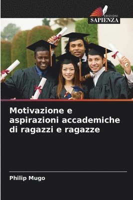 bokomslag Motivazione e aspirazioni accademiche di ragazzi e ragazze