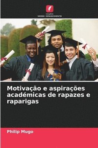 bokomslag Motivação e aspirações académicas de rapazes e raparigas