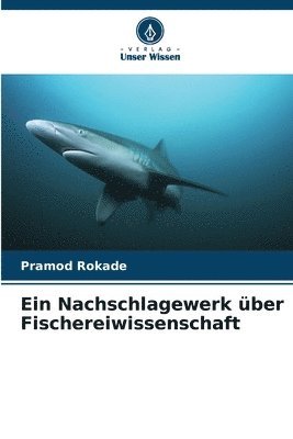 bokomslag Nachschlagewerk über Fischereiwissenschaft