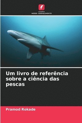 bokomslag Um livro de referncia sobre a cincia das pescas