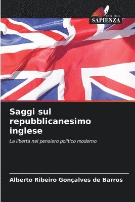 Alberto Ribeiro Gonçalves de Barros - Saggi sul repubblicanesimo inglese, Häftad