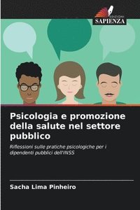 bokomslag Psicologia e promozione della salute nel settore pubblico