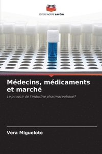 bokomslag Mdecins, mdicaments et march