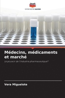 bokomslag Mdecins, mdicaments et march