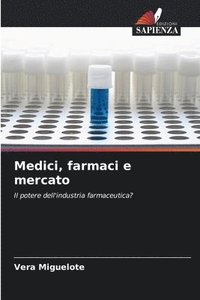 bokomslag Medici, farmaci e mercato