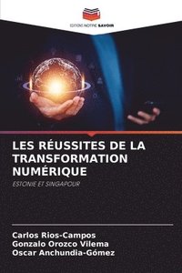 bokomslag Les Réussites de la Transformation Numérique