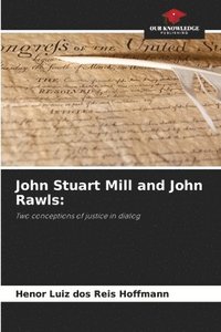 bokomslag John Stuart Mill and John Rawls