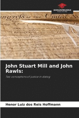 John Stuart Mill and John Rawls 1