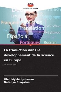 bokomslag La traduction dans le dveloppement de la science en Europe