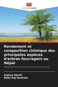 bokomslag Rendement et composition chimique des principales espèces d'arbres fourragers au Népal