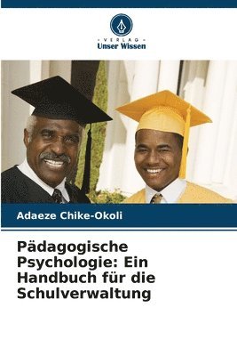 Pädagogische Psychologie: Ein Handbuch für die Schulverwaltung 1