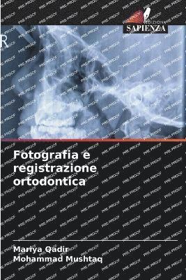 bokomslag Fotografia e registrazione ortodontica