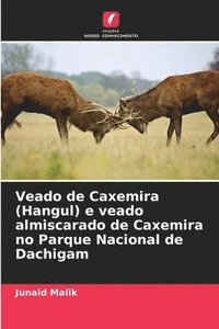 bokomslag Veado de Caxemira (Hangul) e veado almiscarado de Caxemira no Parque Nacional de Dachigam