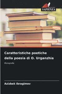 bokomslag Caratteristiche poetiche della poesia di O. Urganzhia