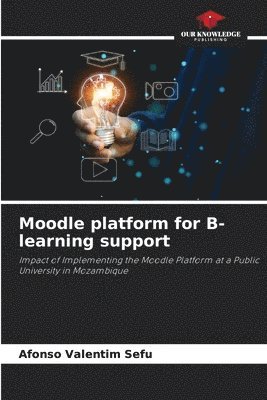 bokomslag Moodle platform for B-learning support