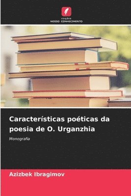 bokomslag Características poéticas da poesia de O. Urganzhia