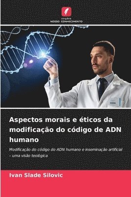 bokomslag Aspectos morais e ticos da modificao do cdigo de ADN humano