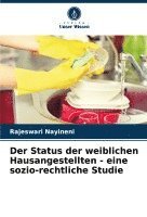 bokomslag Der Status der weiblichen Hausangestellten - eine sozio-rechtliche Studie