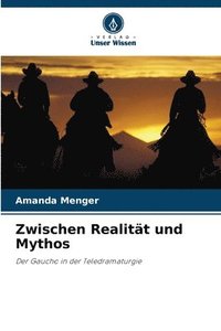 bokomslag Zwischen Realitt und Mythos