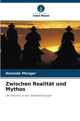 bokomslag Zwischen Realität und Mythos