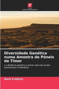 bokomslag Diversidade Genética numa Amostra de Póneis de Timor