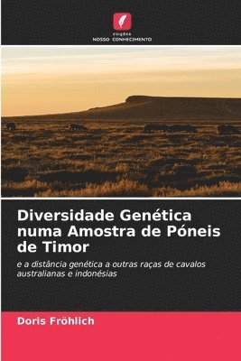 bokomslag Diversidade Genética numa Amostra de Póneis de Timor