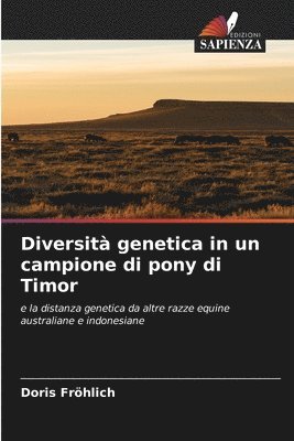 bokomslag Diversità genetica in un campione di pony di Timor