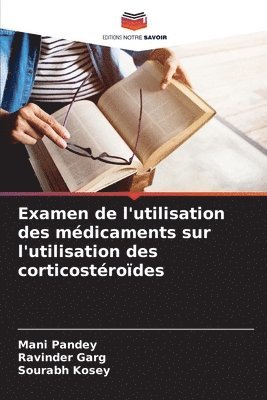Examen de l'utilisation des médicaments sur l'utilisation des corticostéroïdes