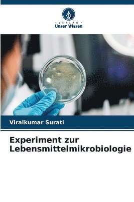 Experiment zur Lebensmittelmikrobiologie 1