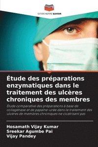 bokomslag Étude des préparations enzymatiques dans le traitement des ulcères chroniques des membres