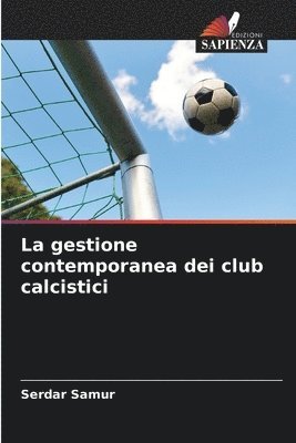 bokomslag gestione contemporanea dei club calcistici