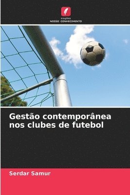 bokomslag Gestão contemporânea nos clubes de futebol