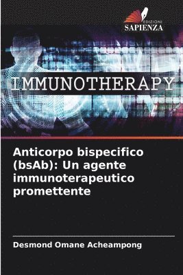 Anticorpo bispecifico (bsAb)