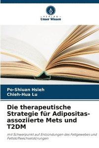 bokomslag Die therapeutische Strategie fr Adipositas-assoziierte Mets und T2DM