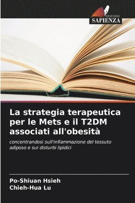 bokomslag La strategia terapeutica per le Mets e il T2DM associati all'obesità