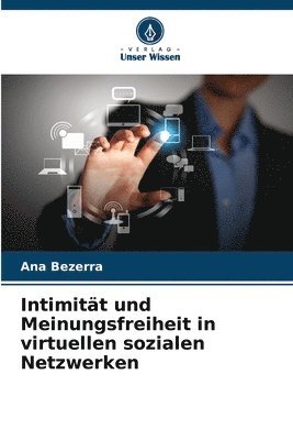 bokomslag Intimität und Meinungsfreiheit in virtuellen sozialen Netzwerken