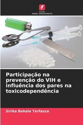 bokomslag Participação na prevenção do VIH e influência dos pares na toxicodependência