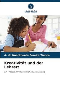 bokomslag Kreativitt und der Lehrer