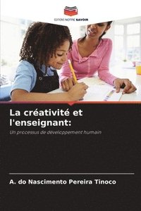 bokomslag La crativit et l'enseignant